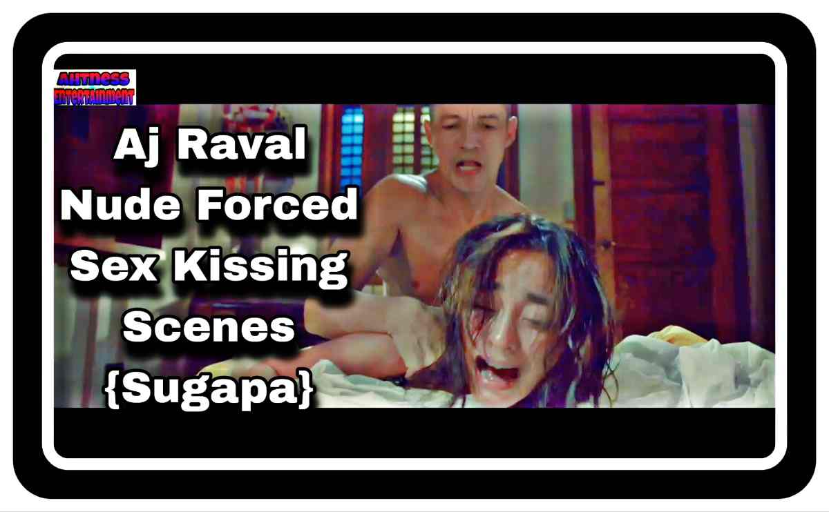 Aj Raval Nude Scenes in Sugapa (2023)