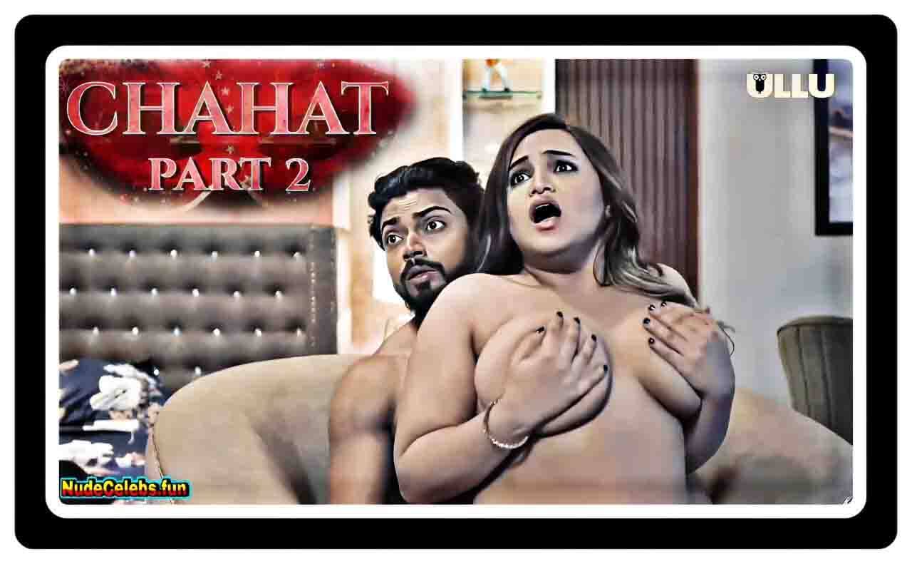 Aaliya Naaz Nude Scenes in Chahat Part 2 (2023)