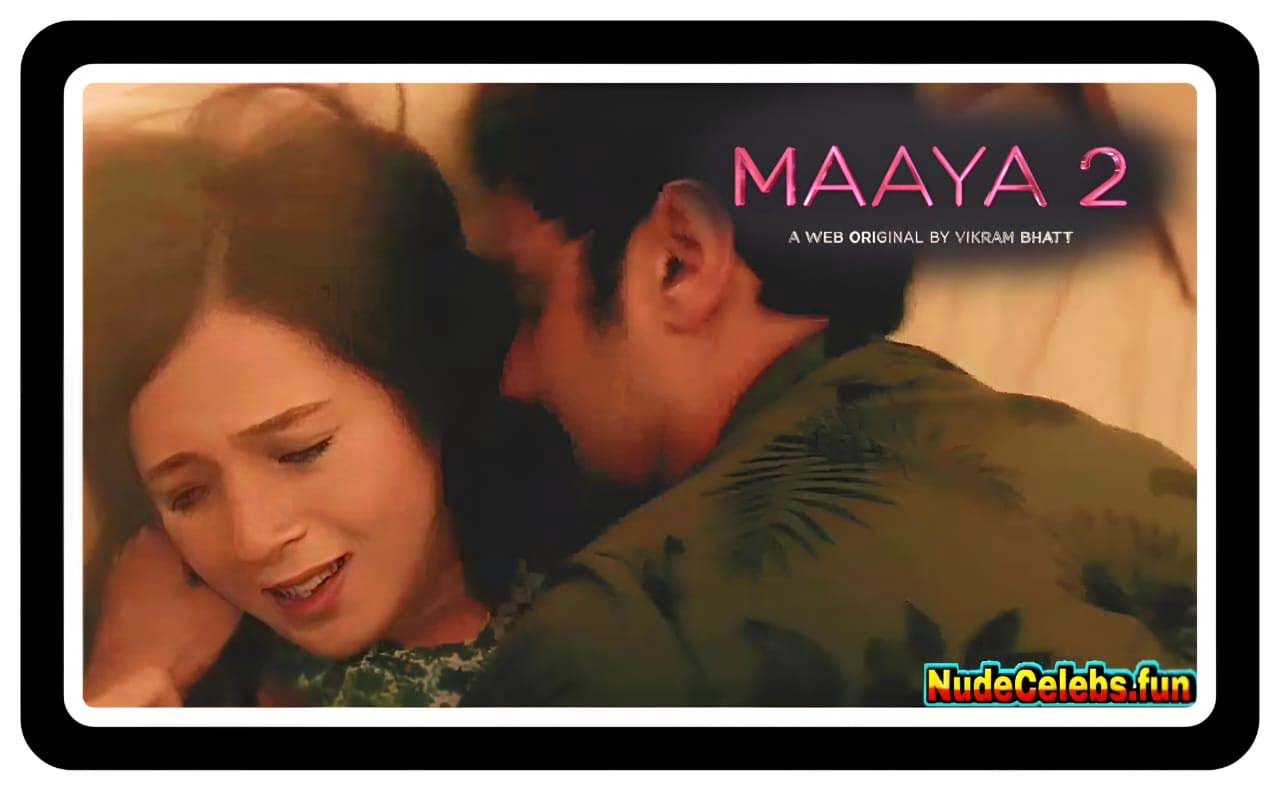 Priyal Gor kisisng scenes, Leena Jumani kisisng scenes in Maaya 2 (2018)
